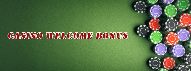 Casino Welcome Bonus Guide