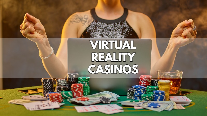 Virtual Reality Casino Guide