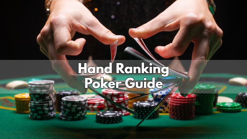Poker Hand Ranking Guide